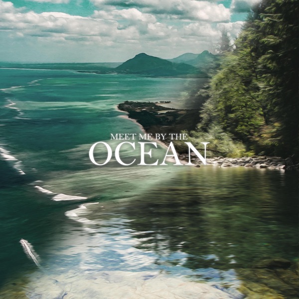 Meet Me By The Ocean - EP