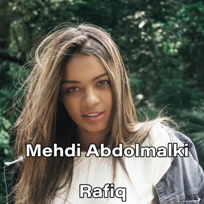 Mehdi Abdolmalki - Rafiq