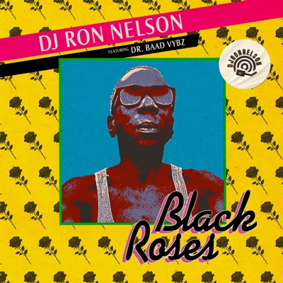 BLACK ROSES (feat. Dr. Baad Vybz) - Single