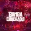 BOMBA CHUCHAQUI