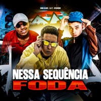 NESSA SEQUÊNCIA FODA - Single - DJ F7, Meno Saaint & MToquerido
