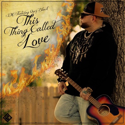 This Thing Called Love (feat. Quez Black) - Single