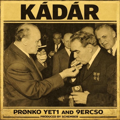 KÁDÁR (feat. Yet1, 9ercso & Schember) - Single