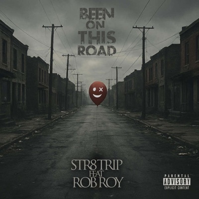 Been on This Road (feat. Rob Roy) - Single