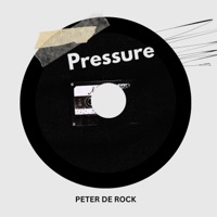 PRESSURE - Single - PETER DE ROCK