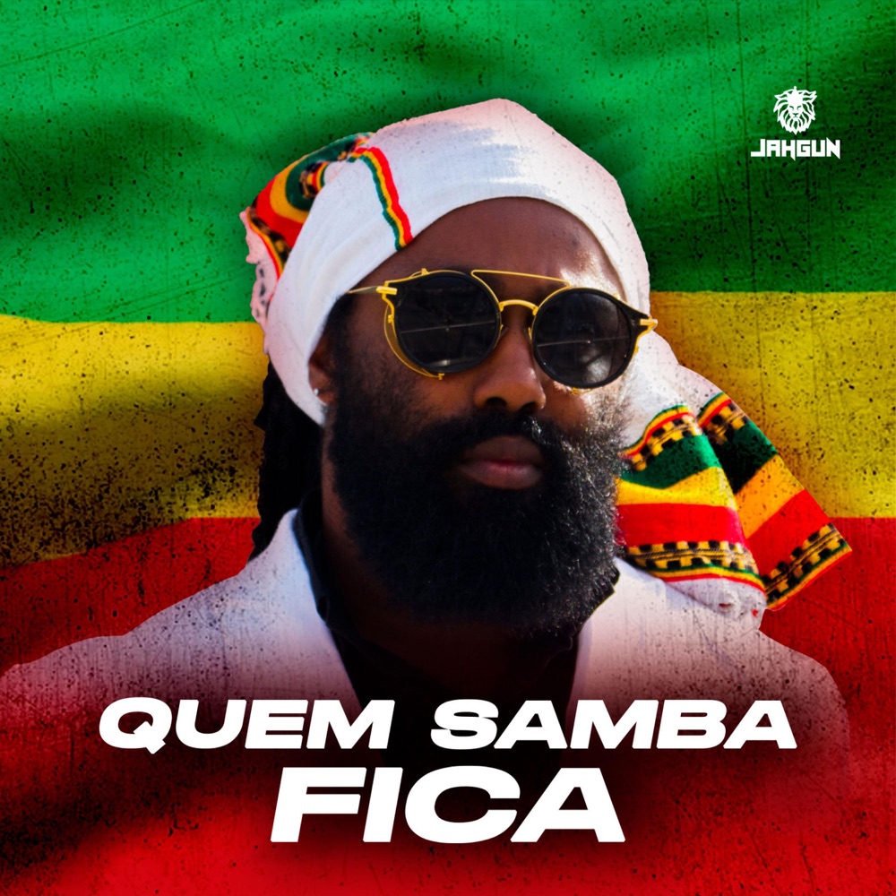 Обложка альбома «Quem Samba Fica (TIÃO MOTORISTA Remix) - Single» — Jahgun