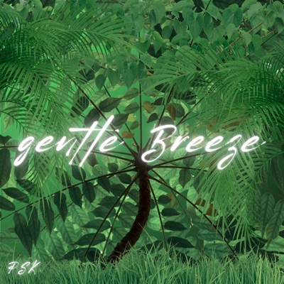 Gentle Breeze - Single