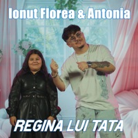 Regina lui tata - Single - Ionut Florea & Antonia
