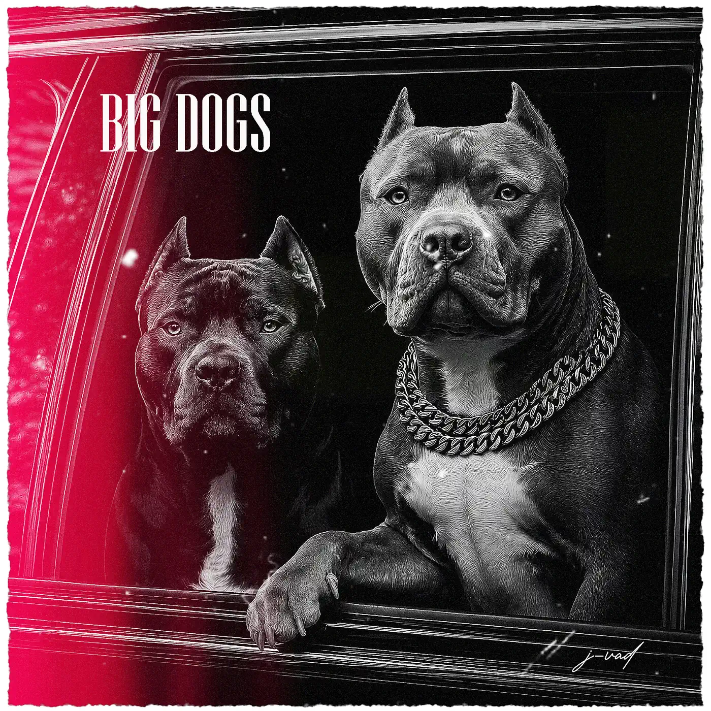 Big Dogs - Single - album by J-VAD
