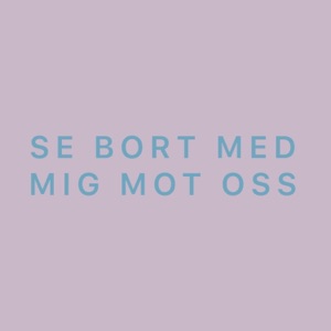 Se bort med mig mot oss - EP