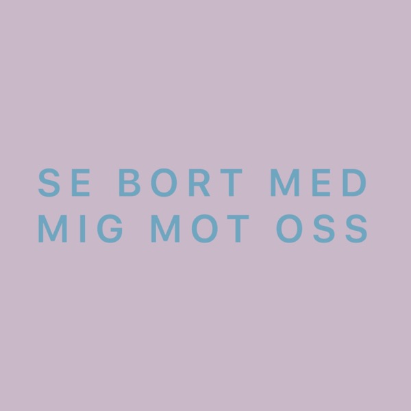 Se bort med mig mot oss - EP