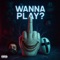 Wanna Play? - elMefti & HOLY PRIEST lyrics