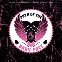 Path of the Baby Face - Single - The Halluci Nation