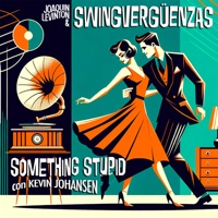 Something Stupid - Single - Swingvergüenzas, Joaquín Levinton & Kevin Johansen