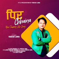 Pir Chhaina - Single - Yogesh Lama