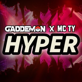 HYPER (feat. MC TY) Gaddemon