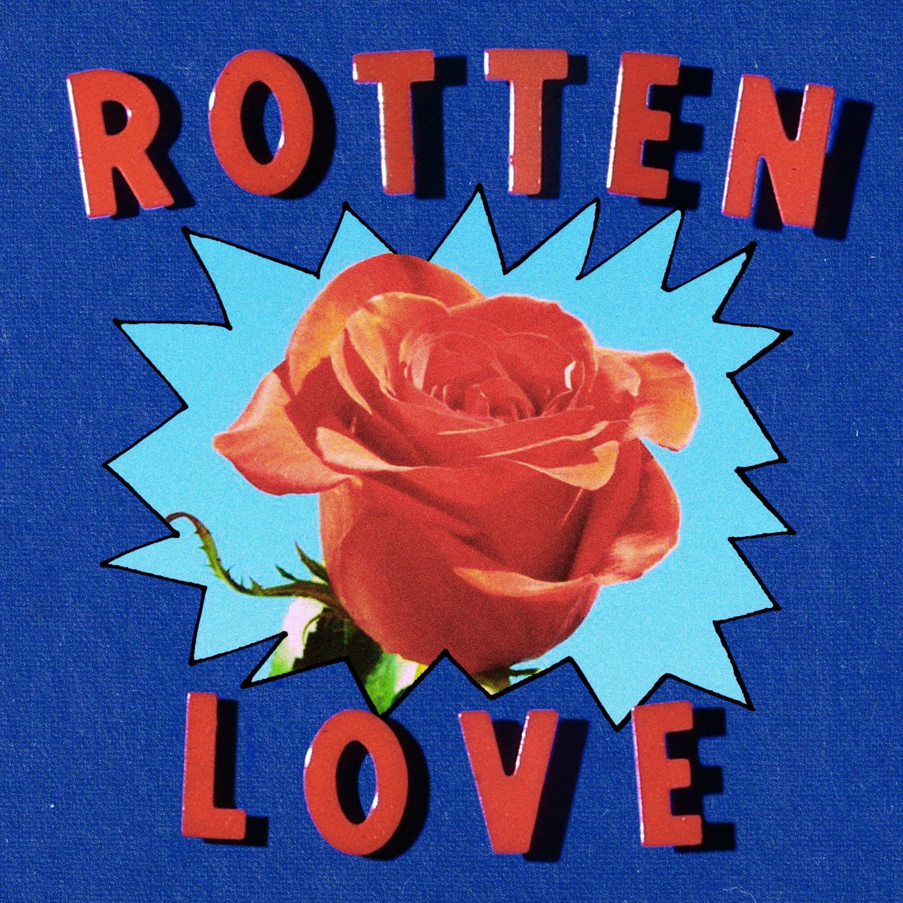 Rotten Love - Single