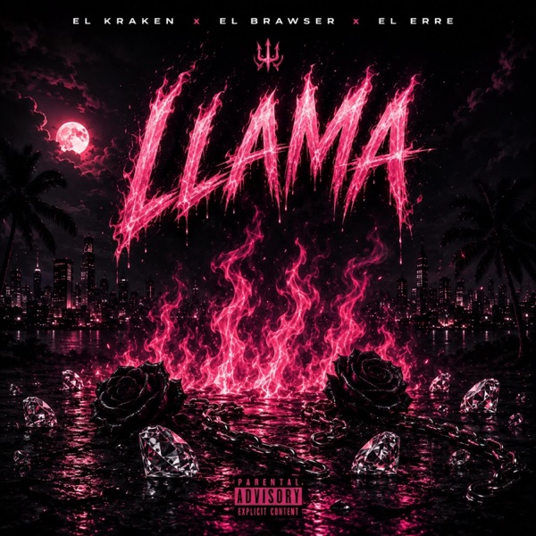 LLAMA (feat. EL BRAWSER & EL ERRE)