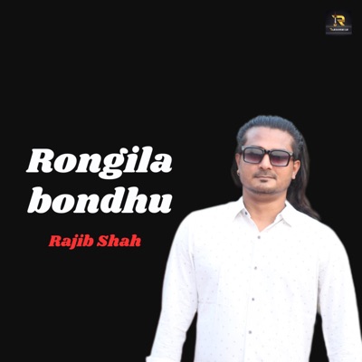 Rongila Bondhu - Single