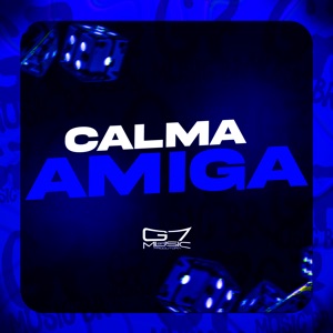 Calma Amiga (feat. JK DA BL)