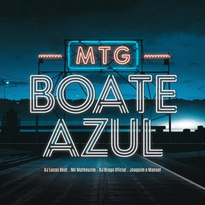 Mtg Boate Azul (feat. Joaquim e Manuel) - Single
