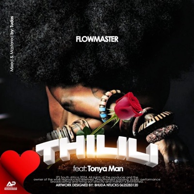 FlowMaster - Thilili (feat. Tonya Man)