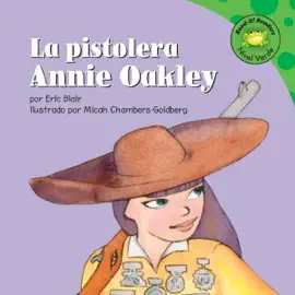 La pistolera Annie Oakley [Annie Oakley, Sharp Shooter] (Unabridged)