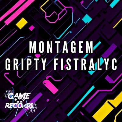 Montagem Gripty Fistralyc - Single
