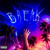 Break (feat. Driftlai & Sly Hustler) - Single - Dellachaouen