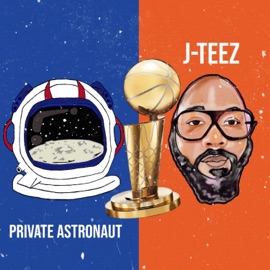 OG Private Astronaut & J-Teez