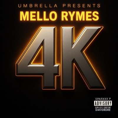 MELLO RYMES 4K (with Instrumentals) [feat. Mello Rymes] - EP