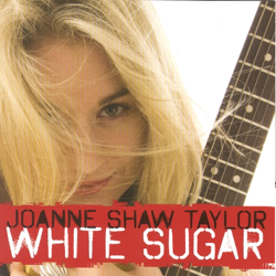 White Sugar - Joanne Shaw Taylor Cover Art