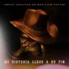 Grupo Lealtad De San Luis Potosí - Mi historia llego a su fin