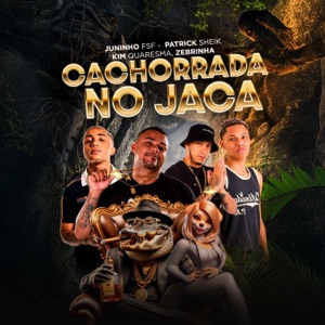 Cachorrada no Jaca (feat. Zebrinha)
