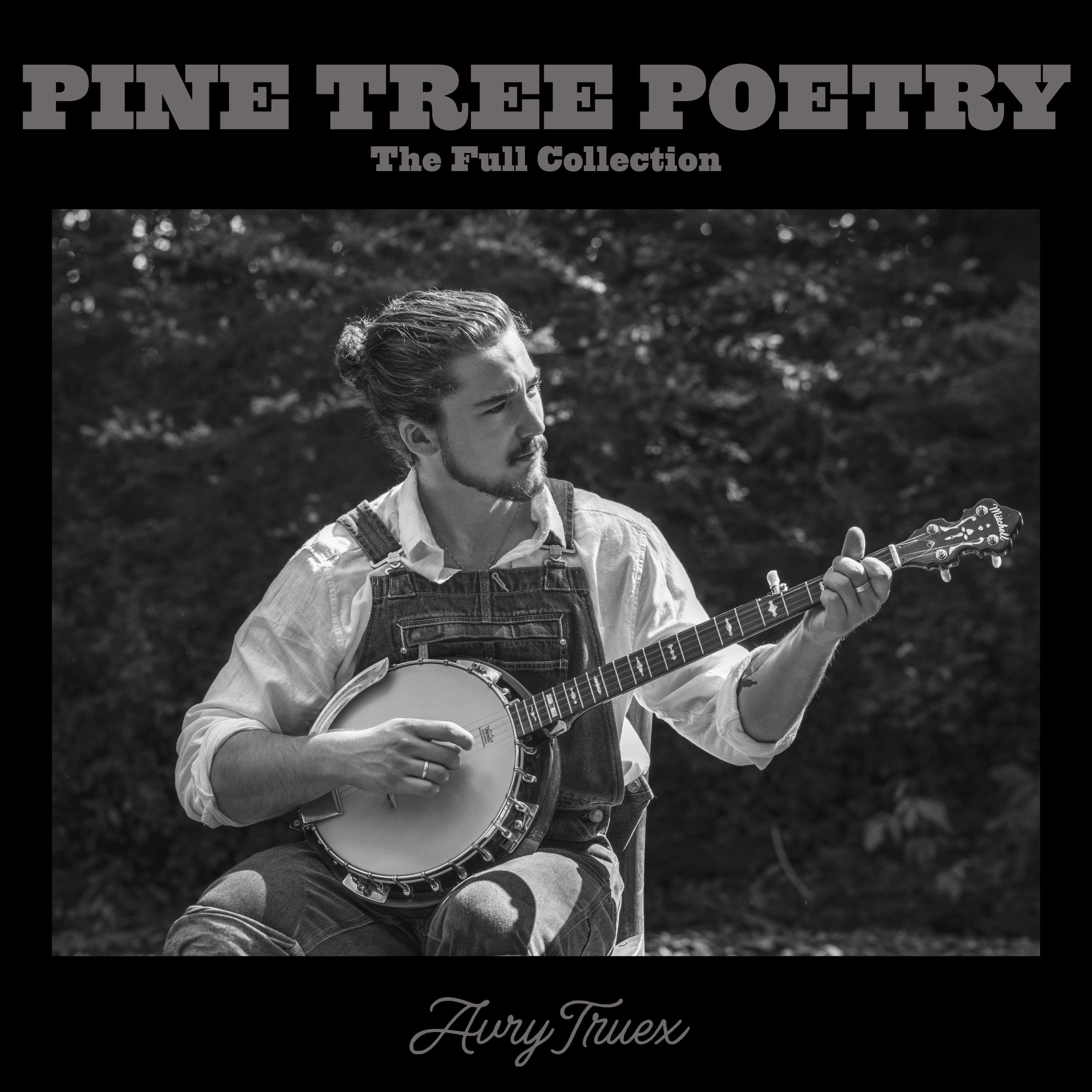 Pine Tree Poetry: The Full Collection