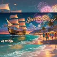 Spectacular - Single - Lo Brasii