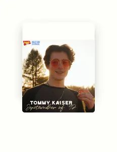 Tommy Kaiser을(를) 듣고, 뮤직 비디오를 보고, 약력을 읽고, 투어 일정 등을 확인하세요!