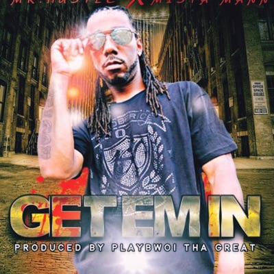 Get'em In (feat. Mr. Hustle) - Single