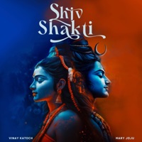 Shiv Shakti (feat. Vineet Katoch & Mary Joju) - Single - Vinay Katoch