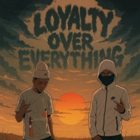 Loyalty Over Everything - Single - 710marr
