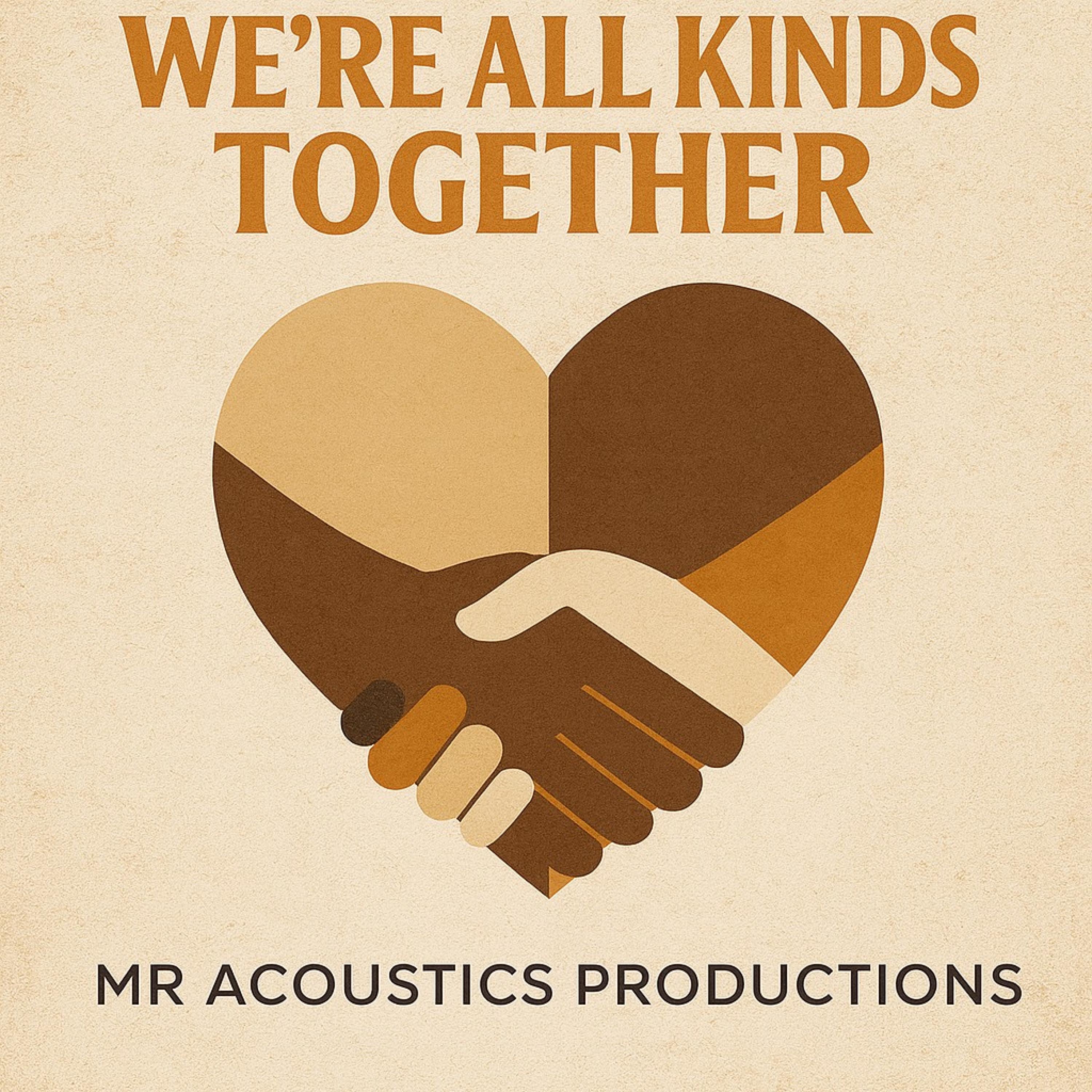 We're All Kinds Together