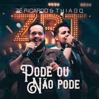 Pode ou Não Pode - Single - Zé Ricardo & Thiago