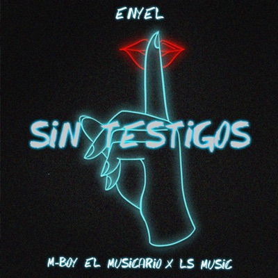 Sin Testigos (feat. Nyel & LS Music) - Single