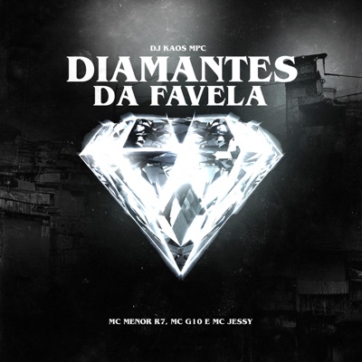 Diamantes da Favela - Single