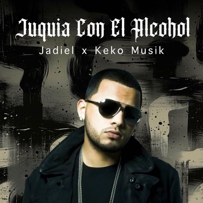 Juquia Con el Alcohol - Single