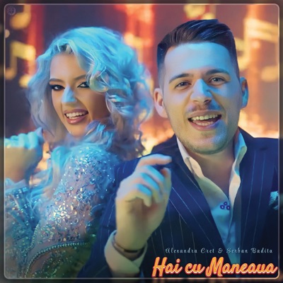 Hai Cu Maneaua (feat. Serban Badita) - Single