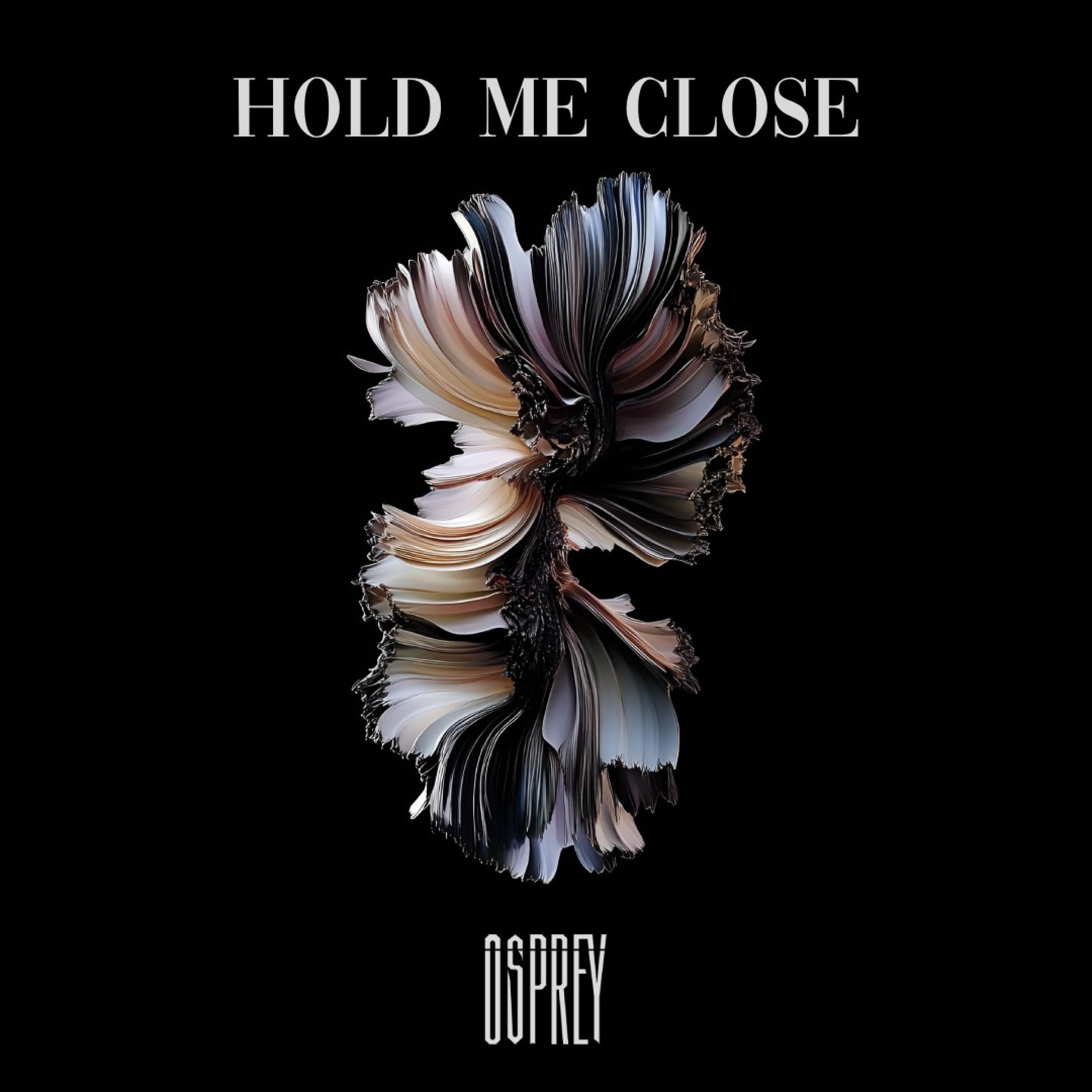 Hold Me Close - Single