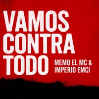 Vamos contra todo - Single - Imperio Emci & Memo El Mc