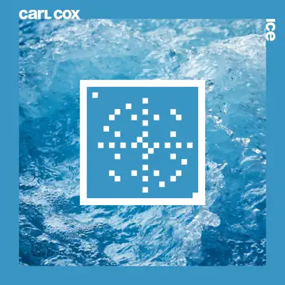 Listen to Ice - Single by Carl Cox