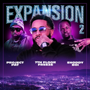 Expansion 2 (feat. Project Pat & Shoddy Boi)